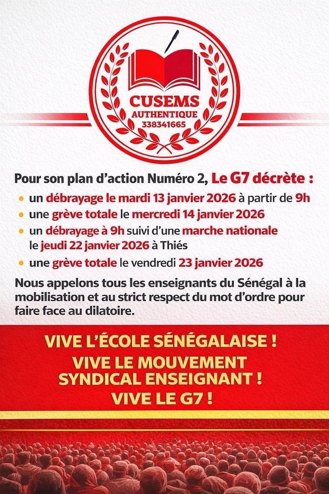 Éducation- Le G7 décréte son deuxième plan d’actions: une grève totale le mercredi 14 janvier, une marche nationale le jeudi 22 janvier à Thiès... Éducation- Le G7 décréte son deuxième plan d’actions: une grève totale le mercredi 14 janvier, une marche nationale le jeudi 22 janvier à Thiès...