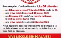 Éducation- Le G7 décréte son deuxième plan d’actions: une grève totale le mercredi 14 janvier, une marche nationale le jeudi 22 janvier à Thiès...